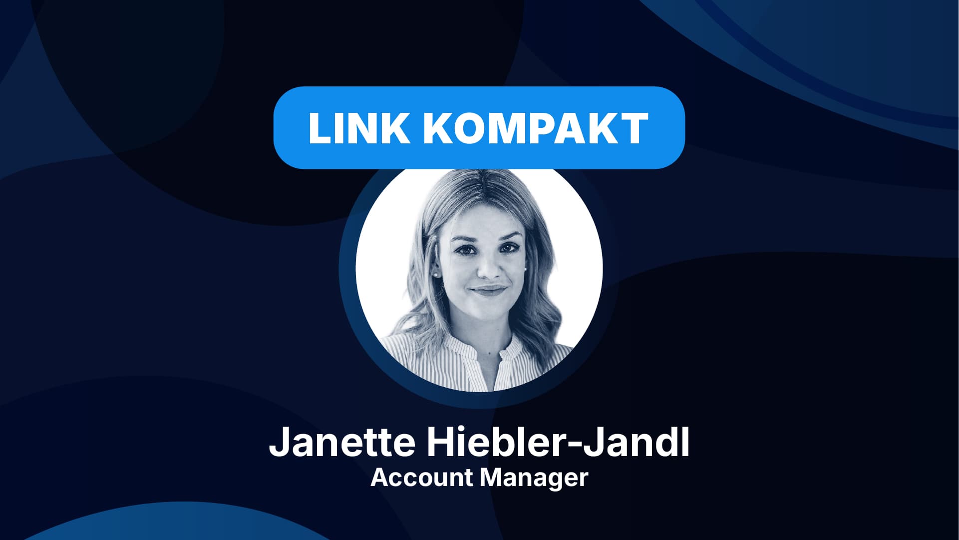 LINK KOMPAKT Webinar mit Janette Hiebler-Jandl von LINK Mobility