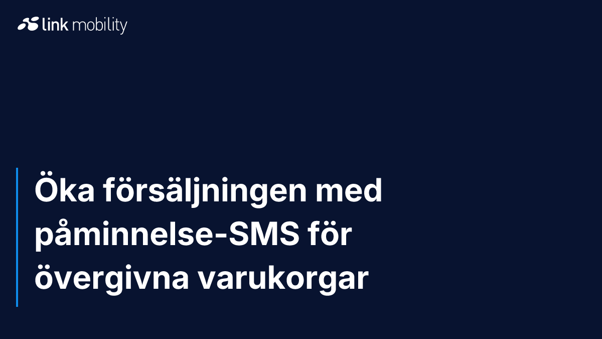 Öka försäljningen med påminnelse-SMS för övergivna varukorgar