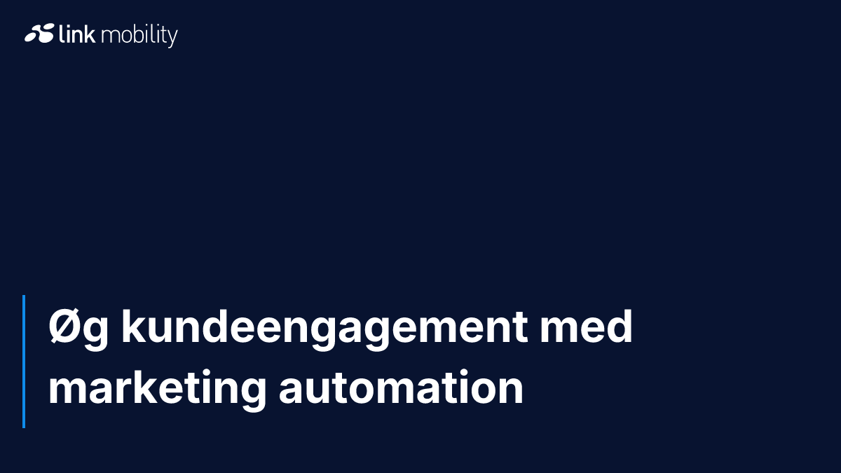 Øg kundeengagement med marketing automation