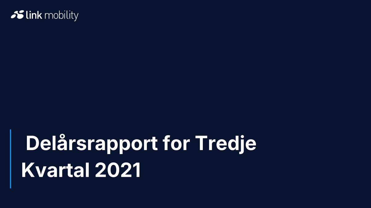  Delårsrapport for Tredje Kvartal 2021