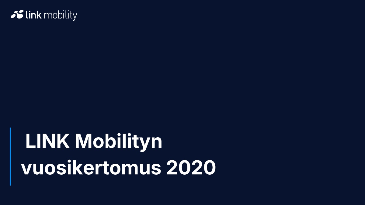  LINK Mobilityn vuosikertomus 2020