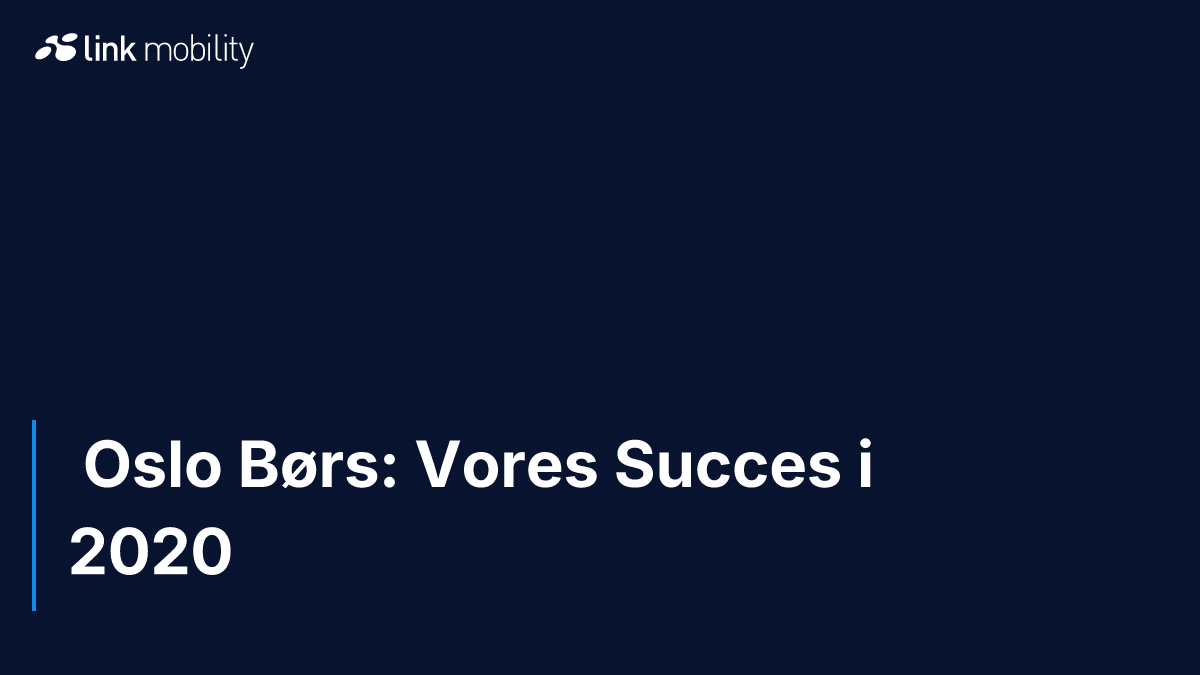  Oslo Børs: Vores Succes i 2020
