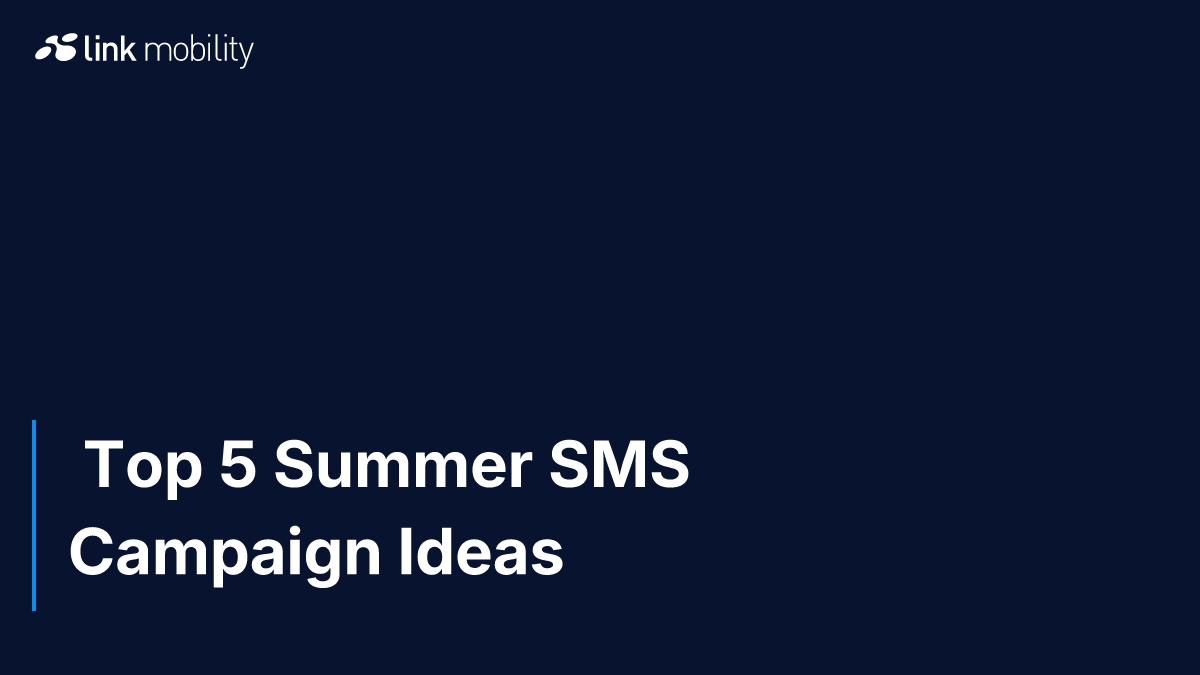  Top 5 Summer SMS Campaign Ideas