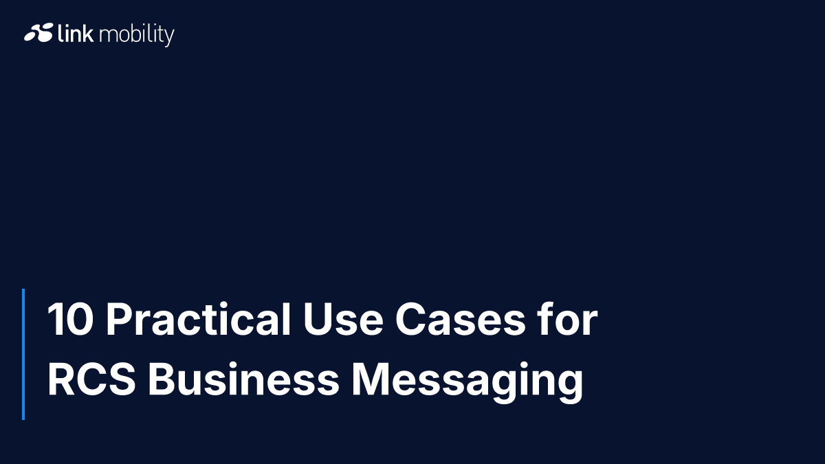 10 Practical Use Cases for RCS Business Messaging