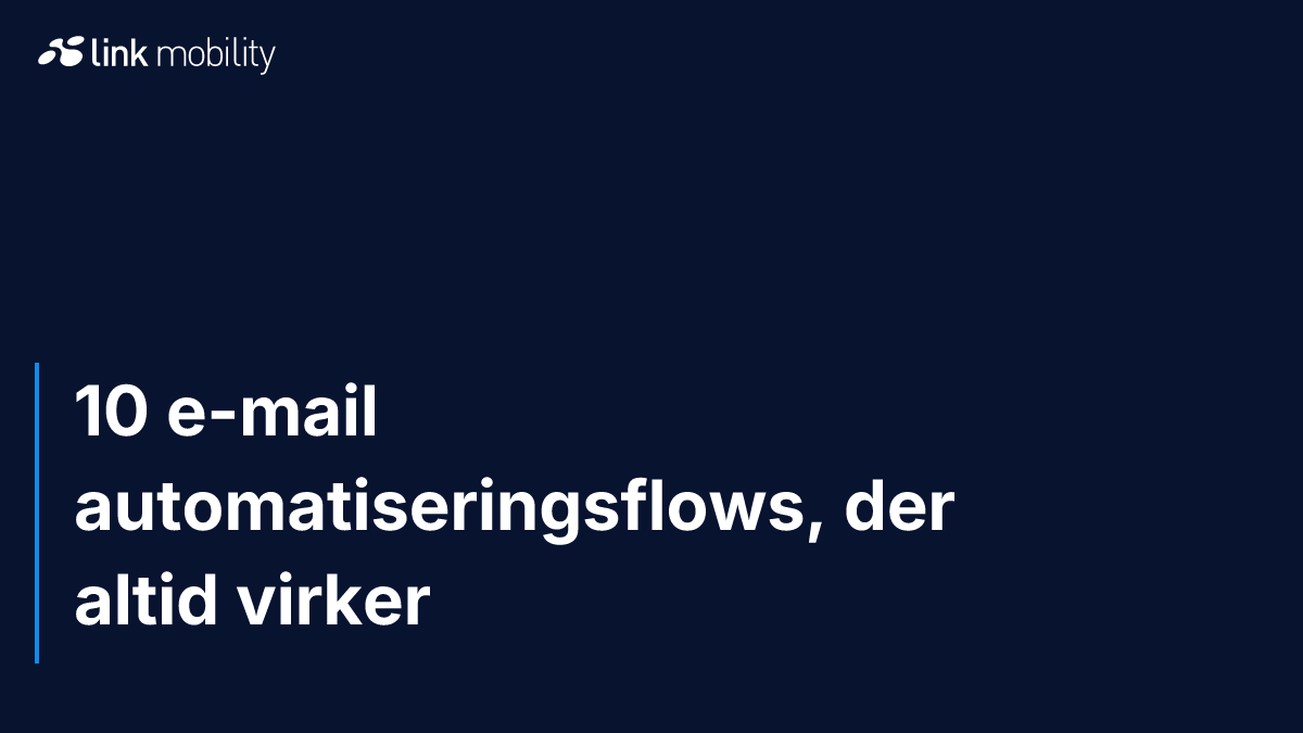 10 e-mail automatiseringsflows, der altid virker