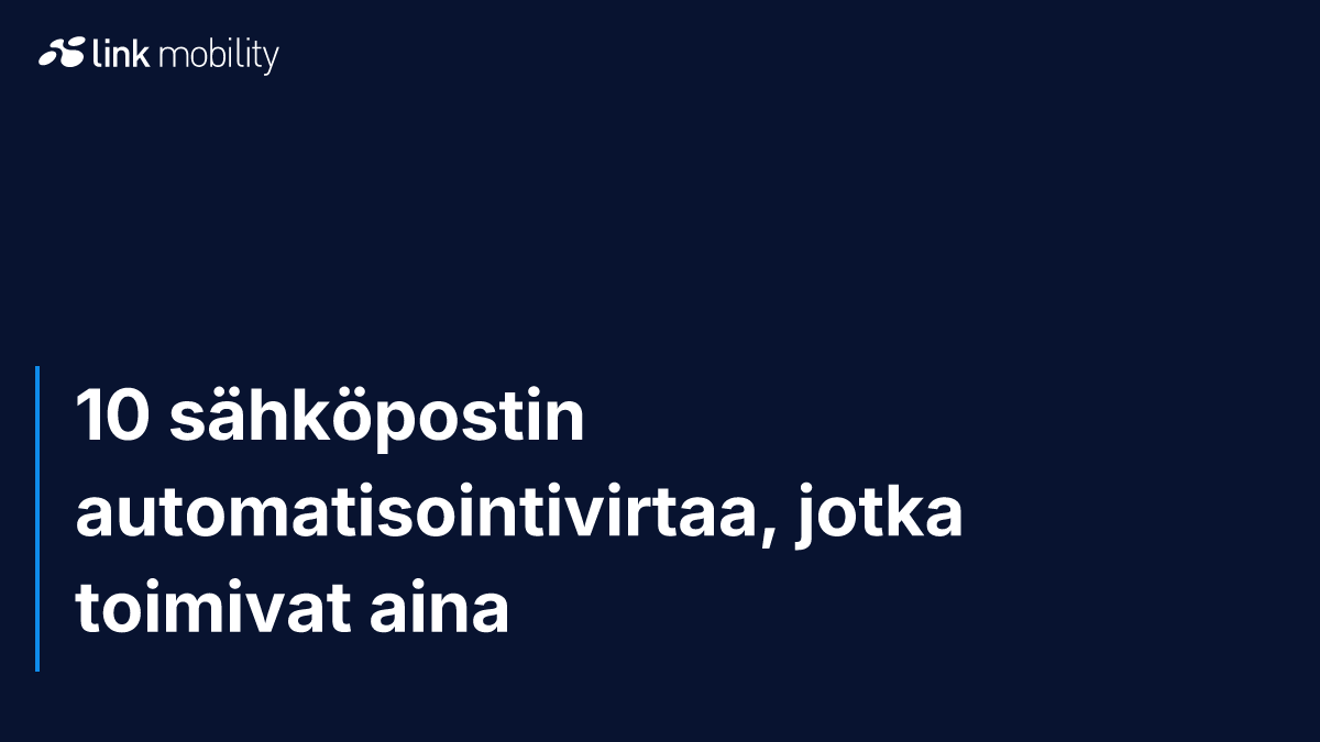 10 sähköpostin automatisointivirtaa, jotka toimivat aina