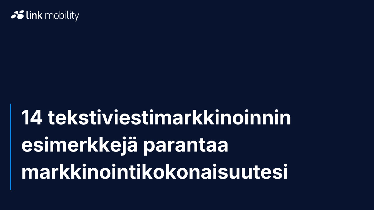 14 tekstiviestimarkkinoinnin esimerkkejä parantaa markkinointikokonaisuutesi