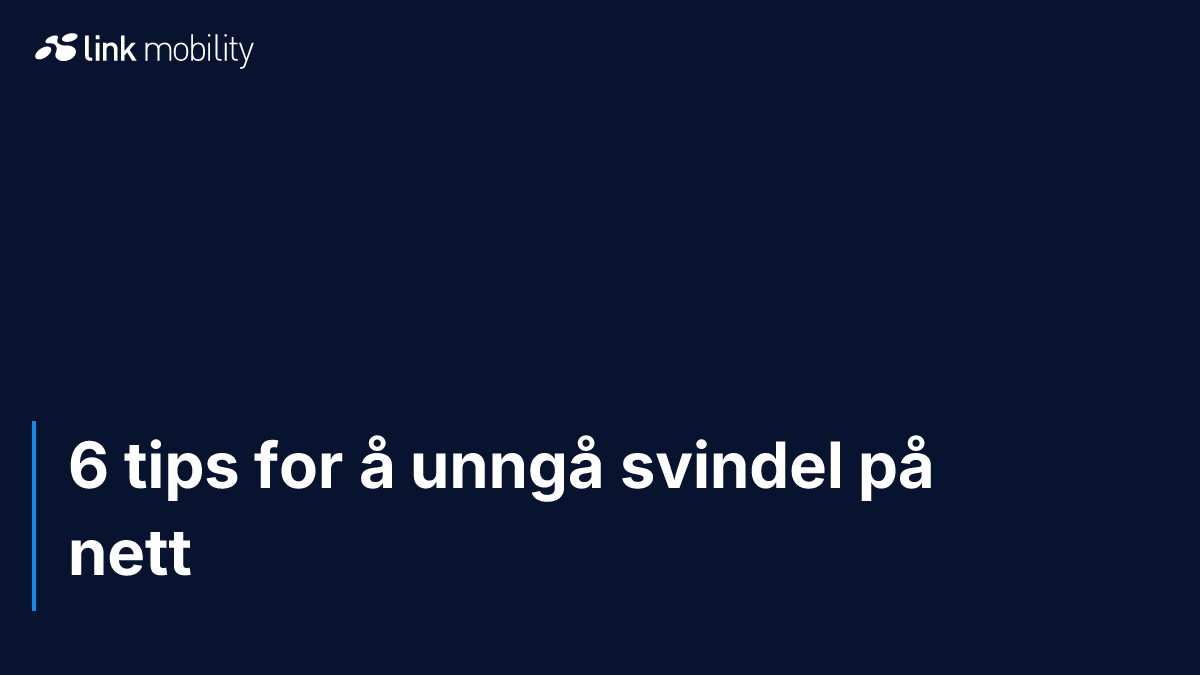 6 tips for å unngå svindel på nett