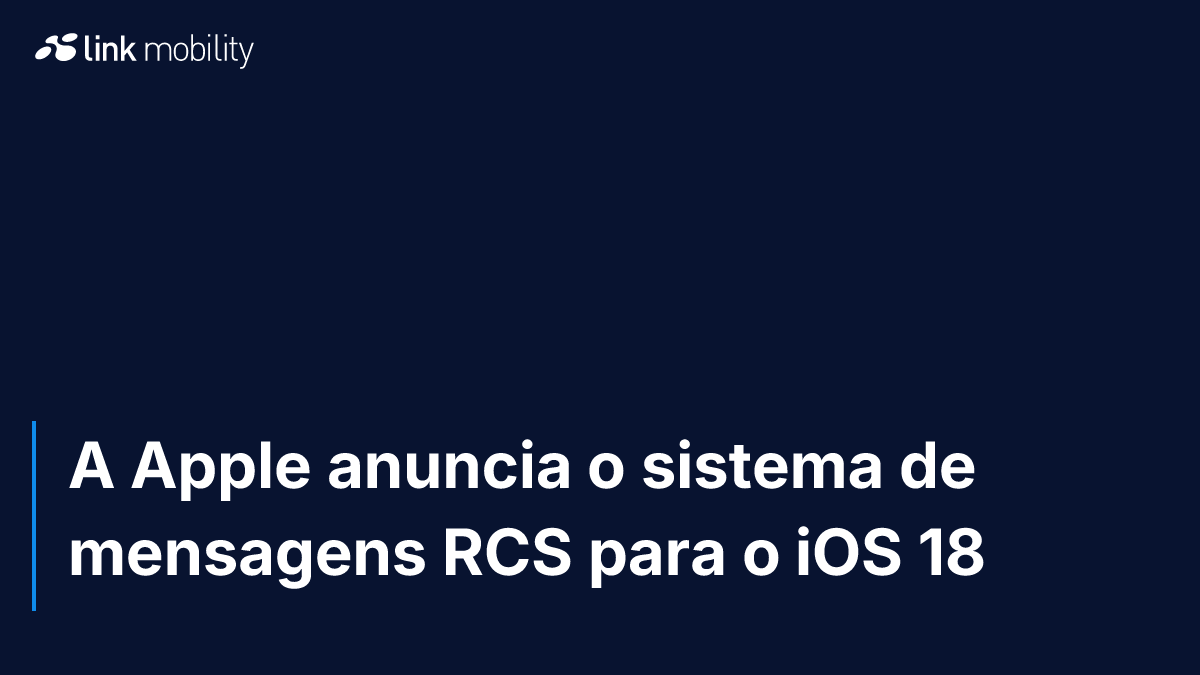 A Apple anuncia o sistema de mensagens RCS para o iOS 18
