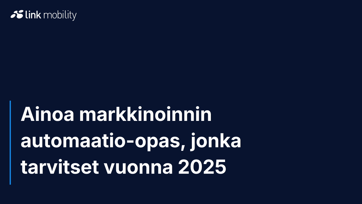 Ainoa markkinoinnin automaatio-opas, jonka tarvitset vuonna 2025