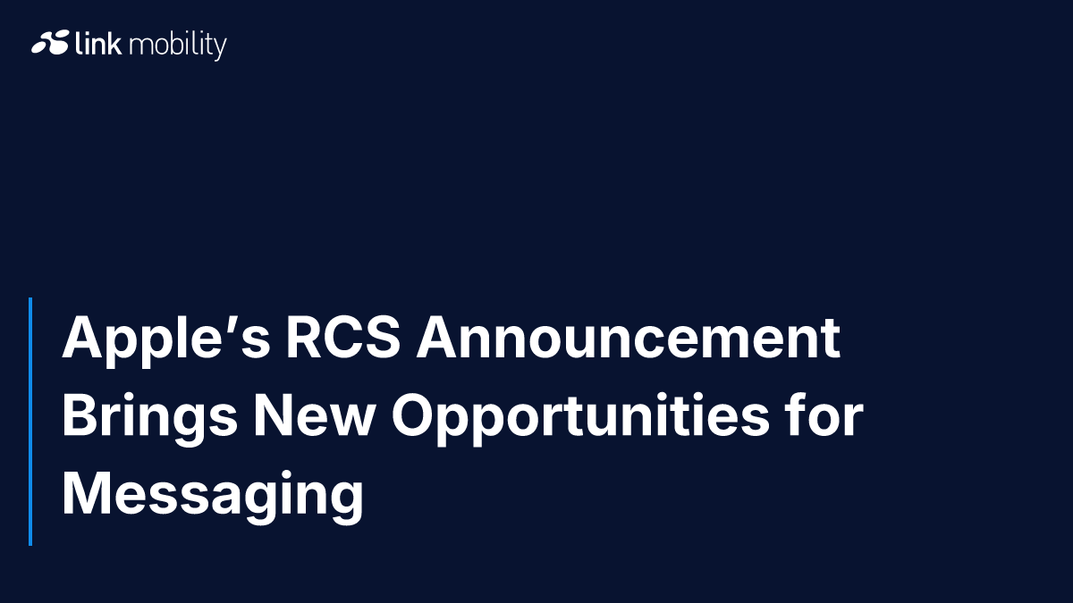 Apple’s RCS Announcement Brings New Opportunities for Messaging