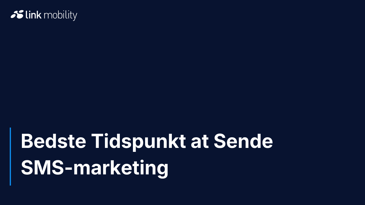 Bedste Tidspunkt at Sende SMS-marketing