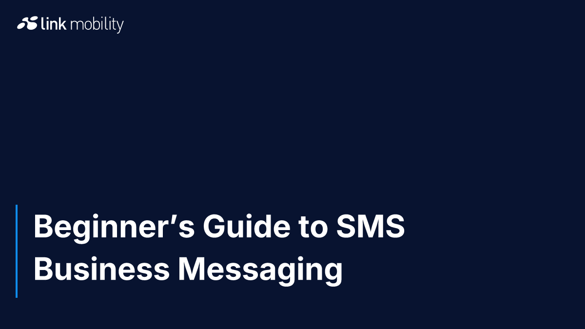 Beginner’s Guide to SMS Business Messaging