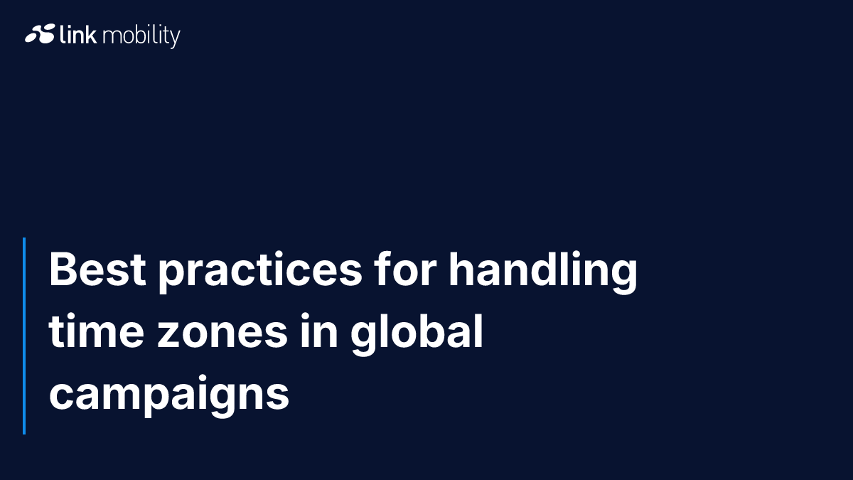 Best practices for handling time zones in global campaigns