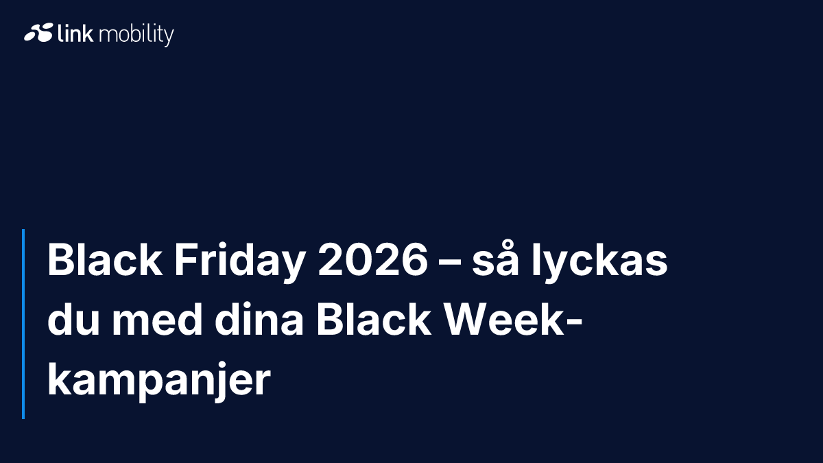 Black Friday 2026 – så lyckas du med dina Black Week-kampanjer