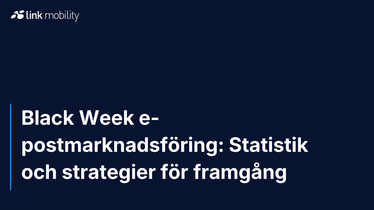 Black Week e-postmarknadsföring: Statistik och strategier för framgång