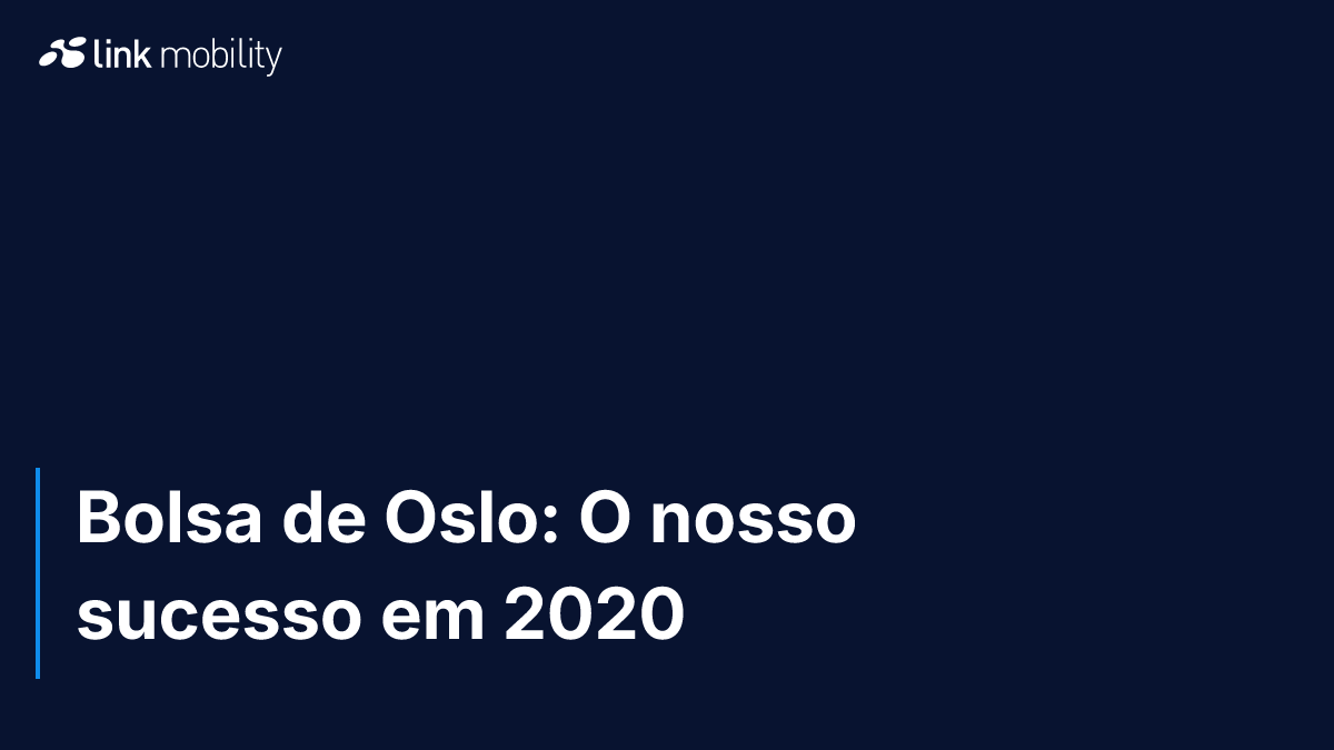 Bolsa de Oslo: O nosso sucesso em 2020