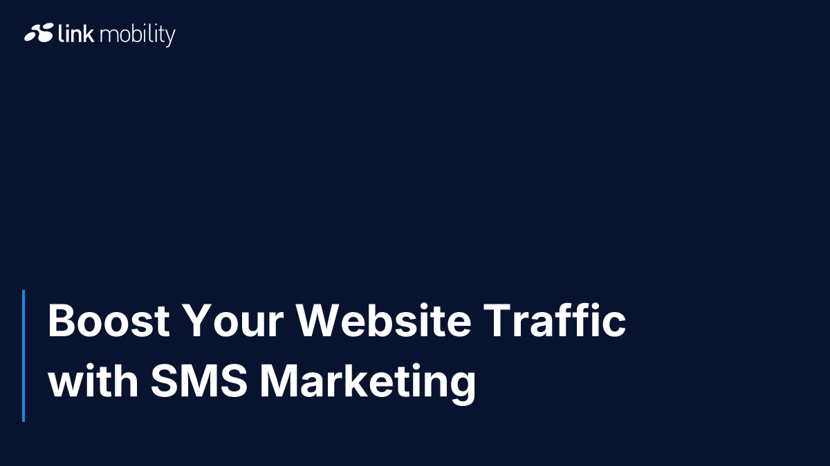 Boost Your Website Traffic with SMS Marketing