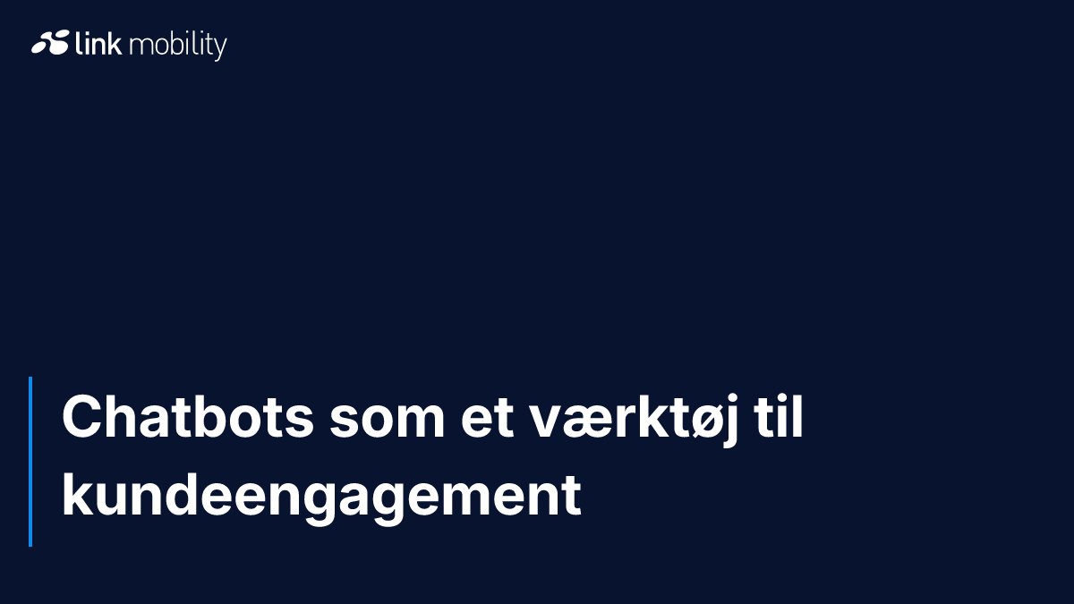 Chatbots som et værktøj til kundeengagement