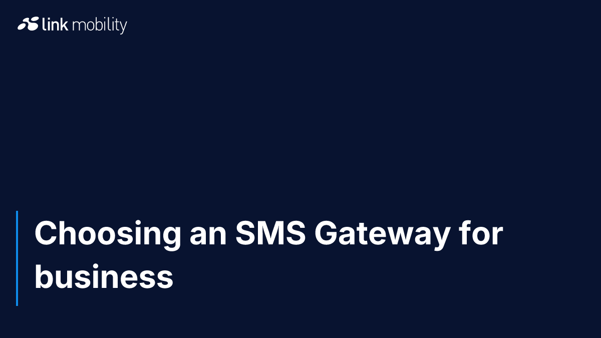 Choosing an SMS Gateway for business