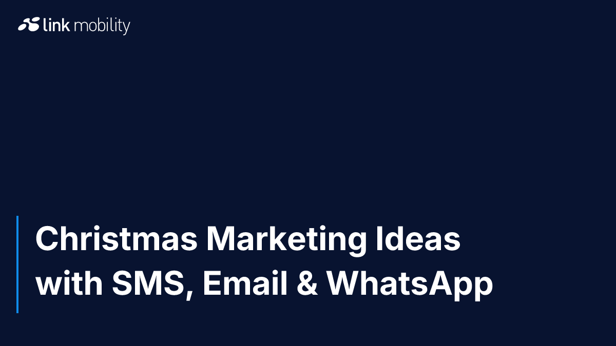 Christmas Marketing Ideas with SMS, Email & WhatsApp