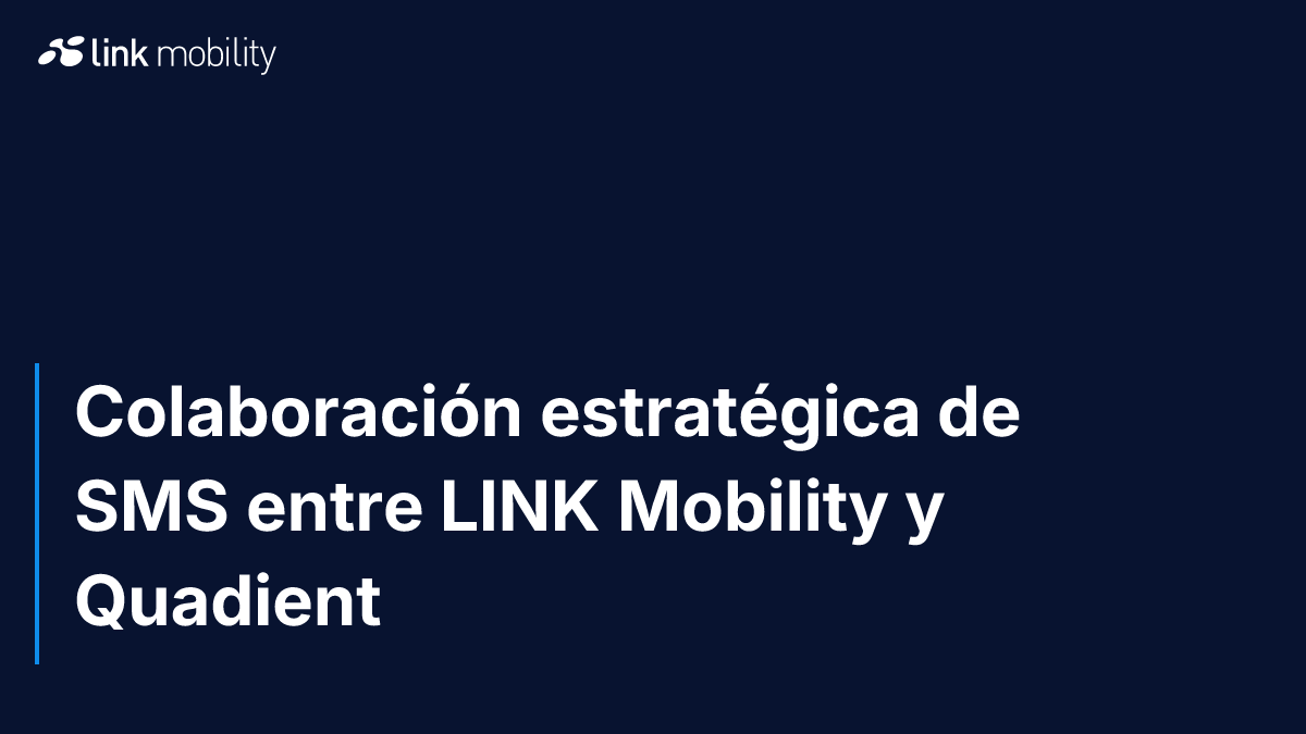 Colaboración estratégica de SMS entre LINK Mobility y Quadient
