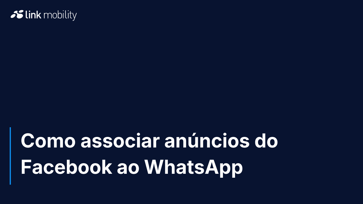 Como associar anúncios do Facebook ao WhatsApp