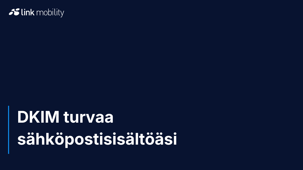 DKIM turvaa sähköpostisisältöäsi
