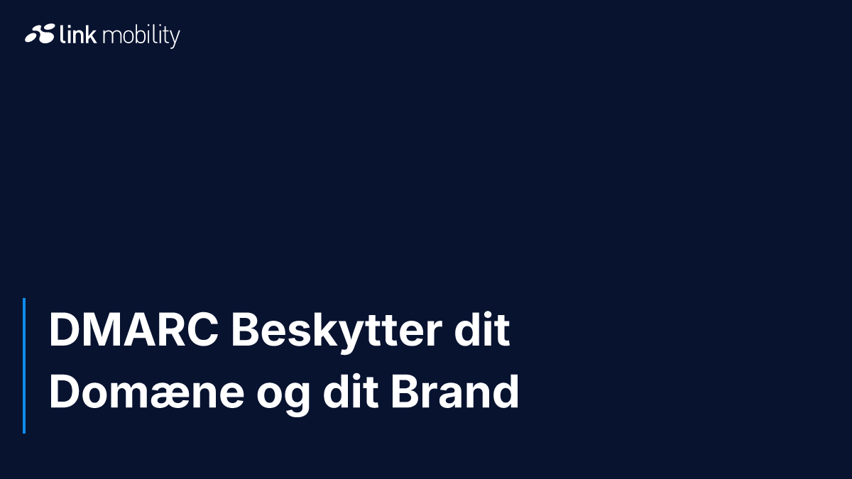 DMARC Beskytter dit Domæne og dit Brand