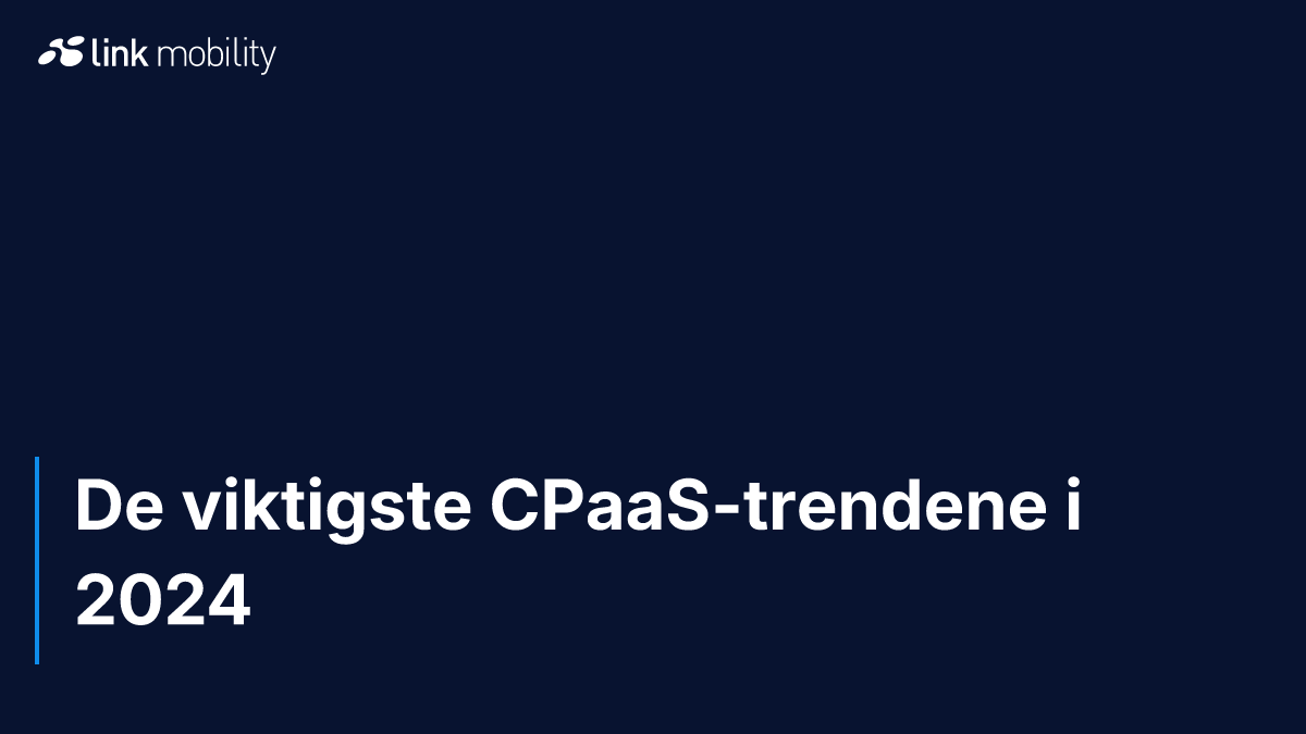 De viktigste CPaaS-trendene i 2024