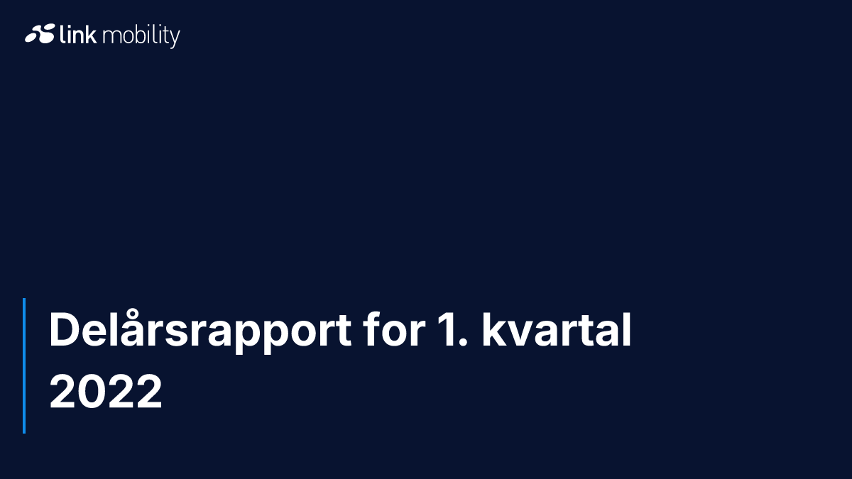 Delårsrapport for 1. kvartal 2022