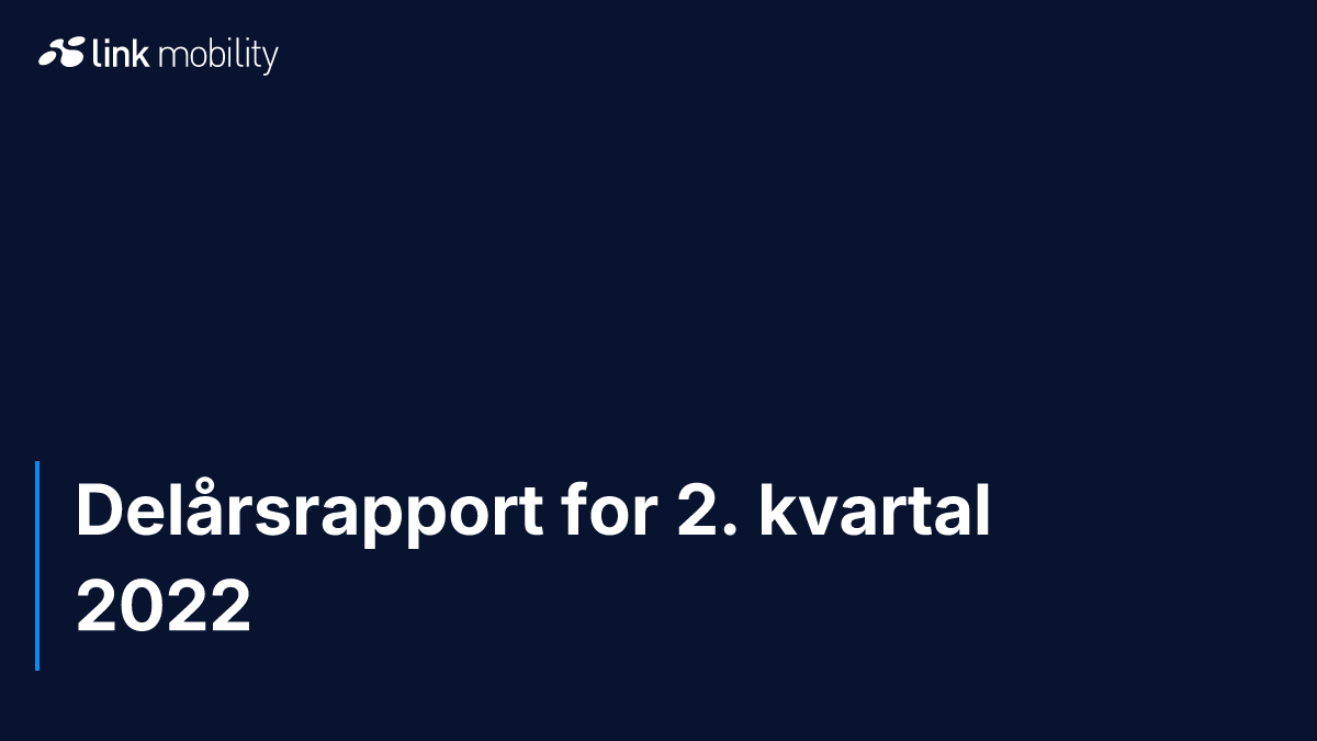 Delårsrapport for 2. kvartal 2022