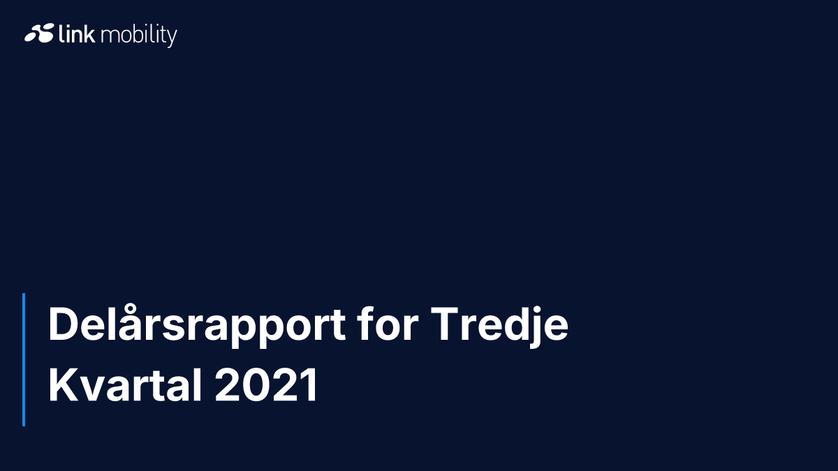 Delårsrapport for Tredje Kvartal 2021
