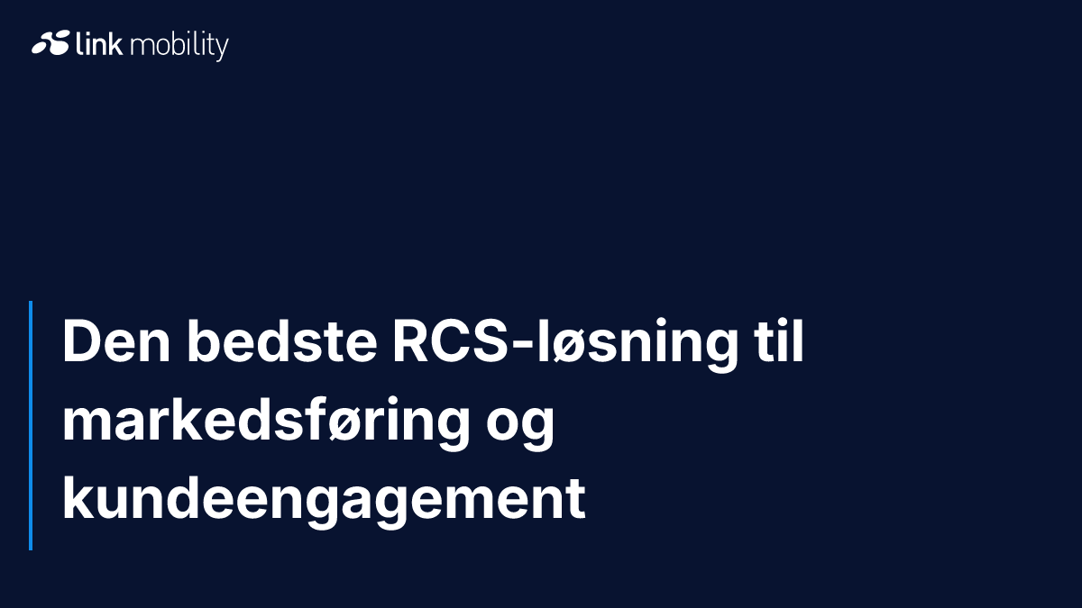 Den bedste RCS-løsning til markedsføring og kundeengagement