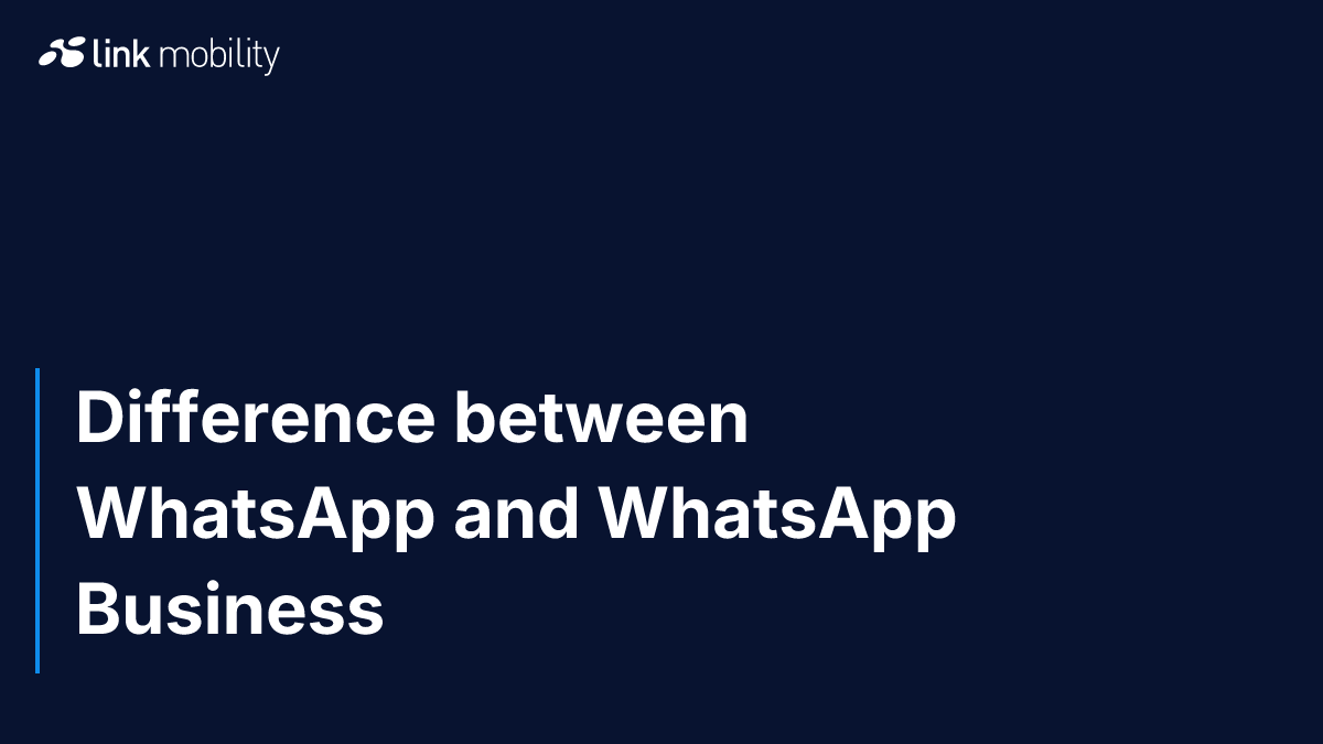 Difference between WhatsApp and WhatsApp Business