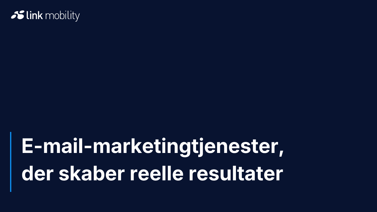 E-mail-marketingtjenester, der skaber reelle resultater