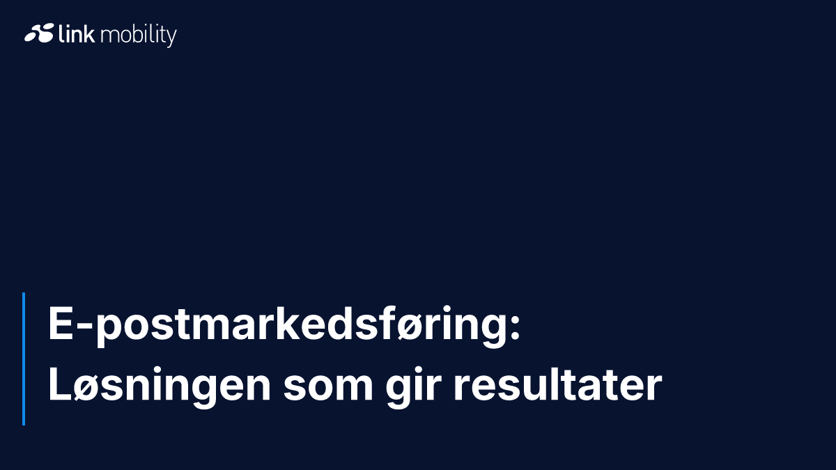 E-postmarkedsføring: Løsningen som gir resultater