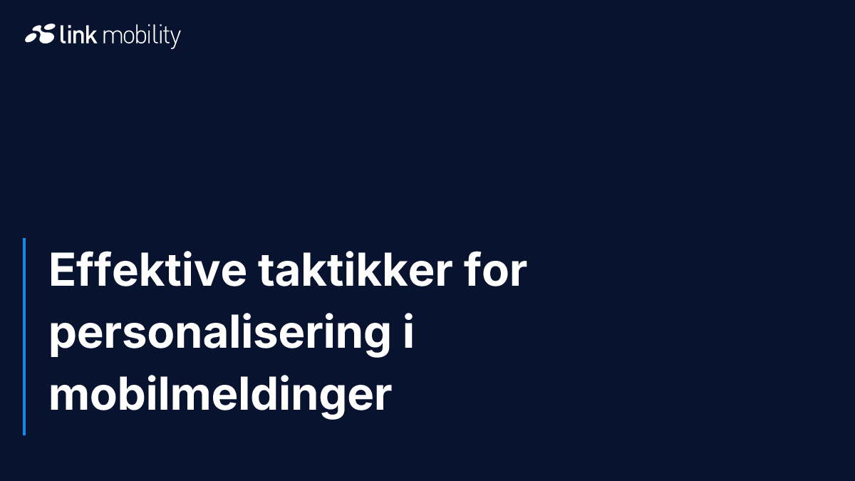 Effektive taktikker for personalisering i mobilmeldinger