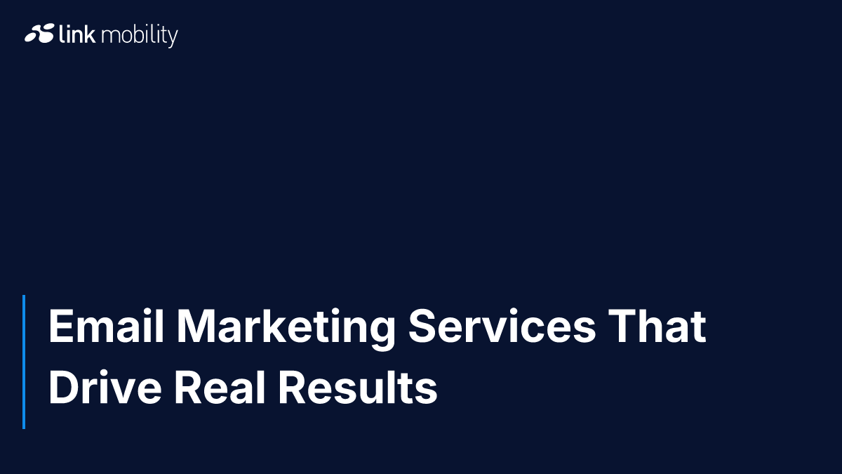 Email Marketing Services That Drive Real Results