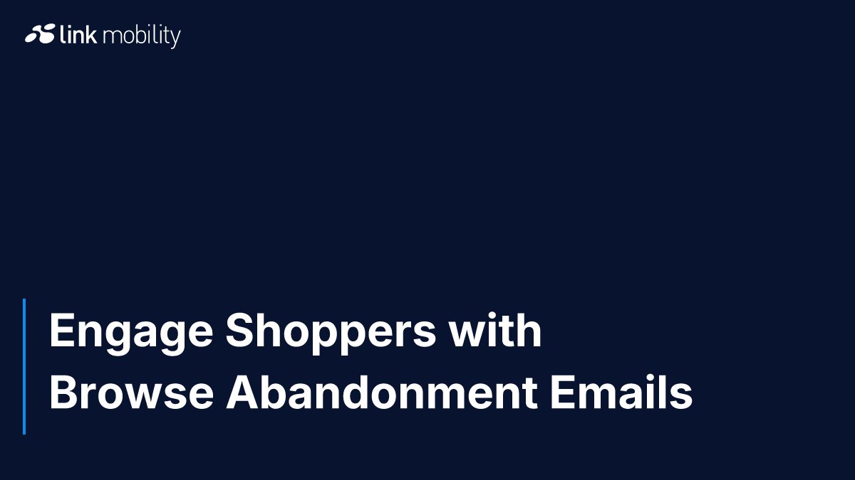 Engage Shoppers with Browse Abandonment Emails