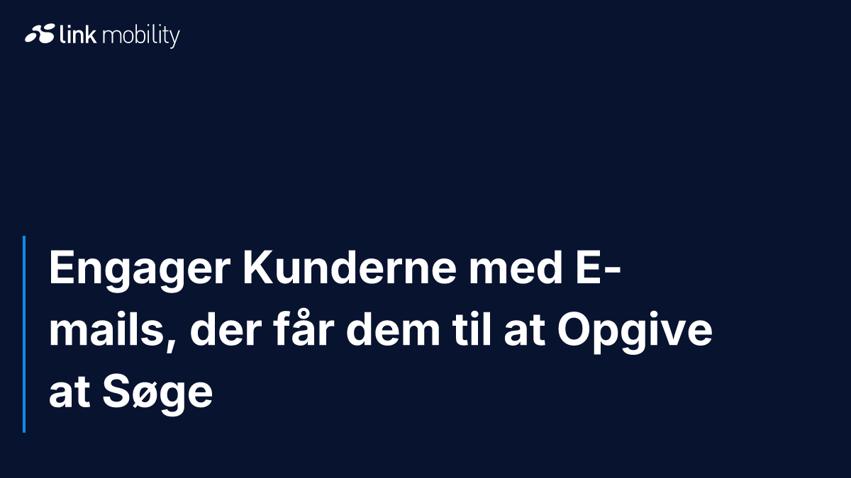 Engager Kunderne med E-mails, der får dem til at Opgive at Søge