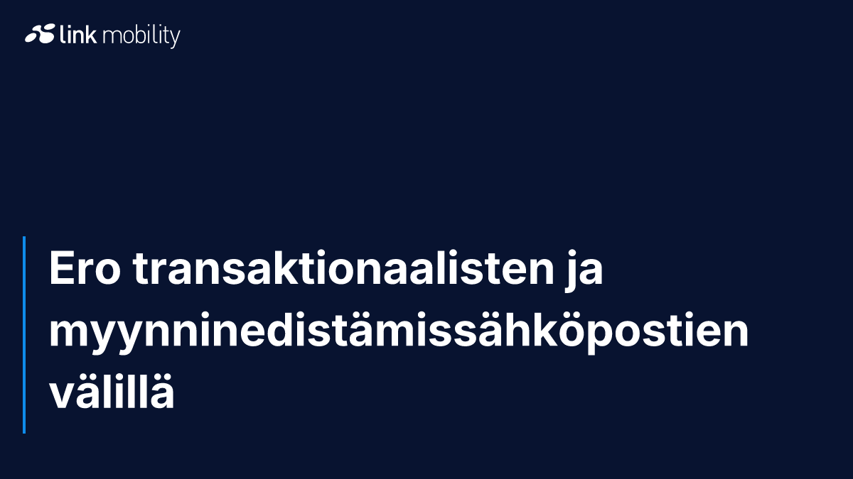 Ero transaktionaalisten ja myynninedistämissähköpostien välillä