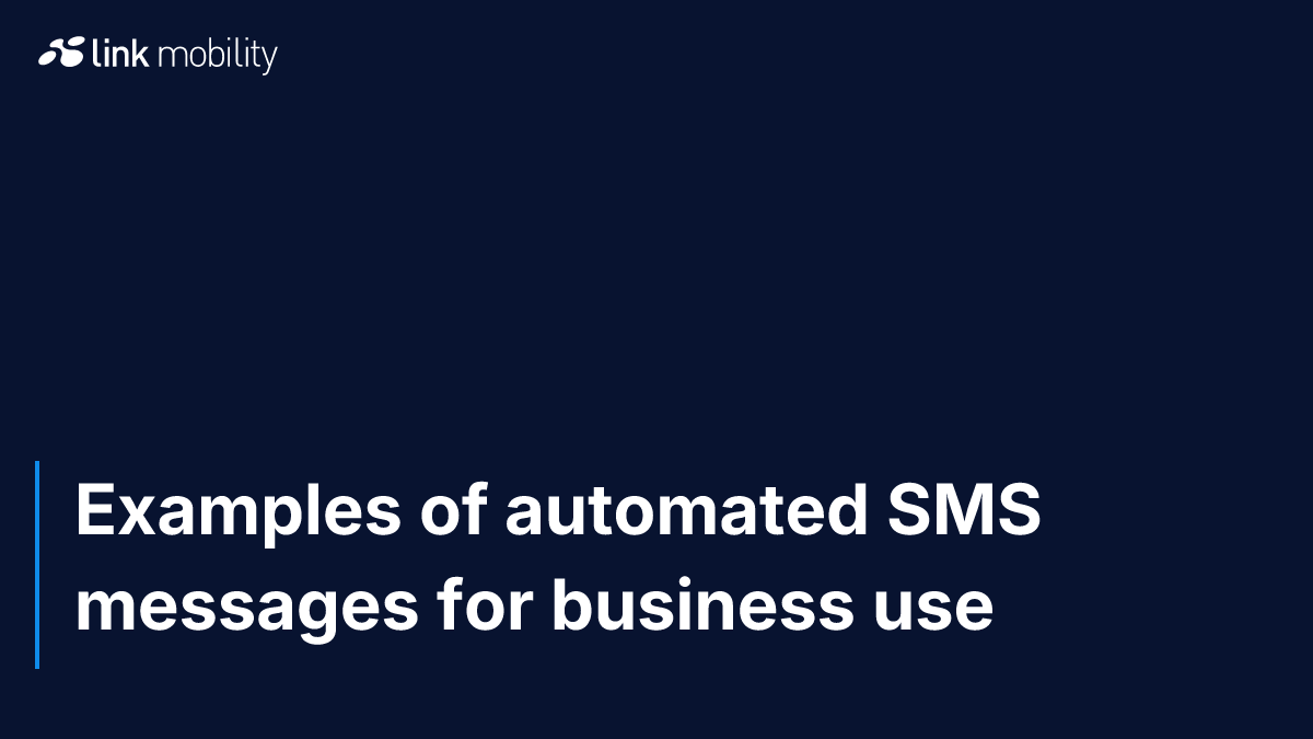 Examples of automated SMS messages for business use