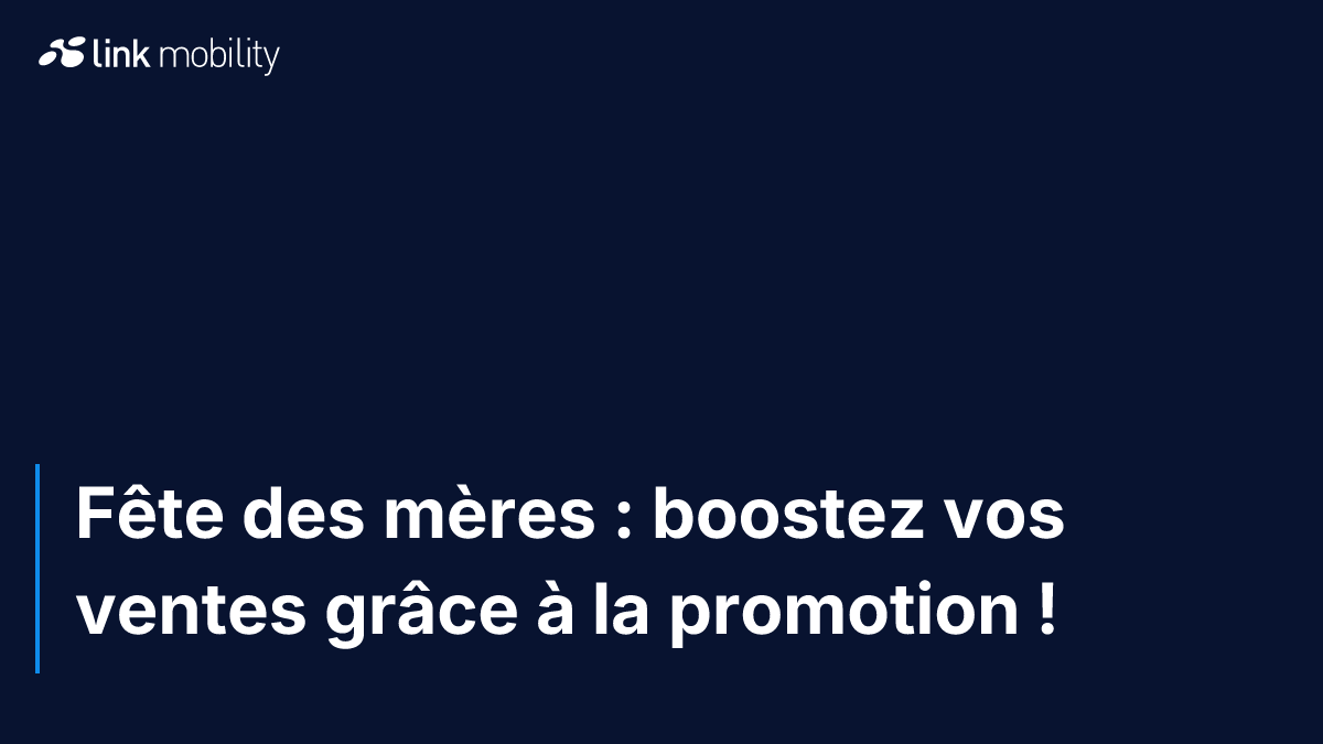 Fête des mères : boostez vos ventes grâce à la promotion !