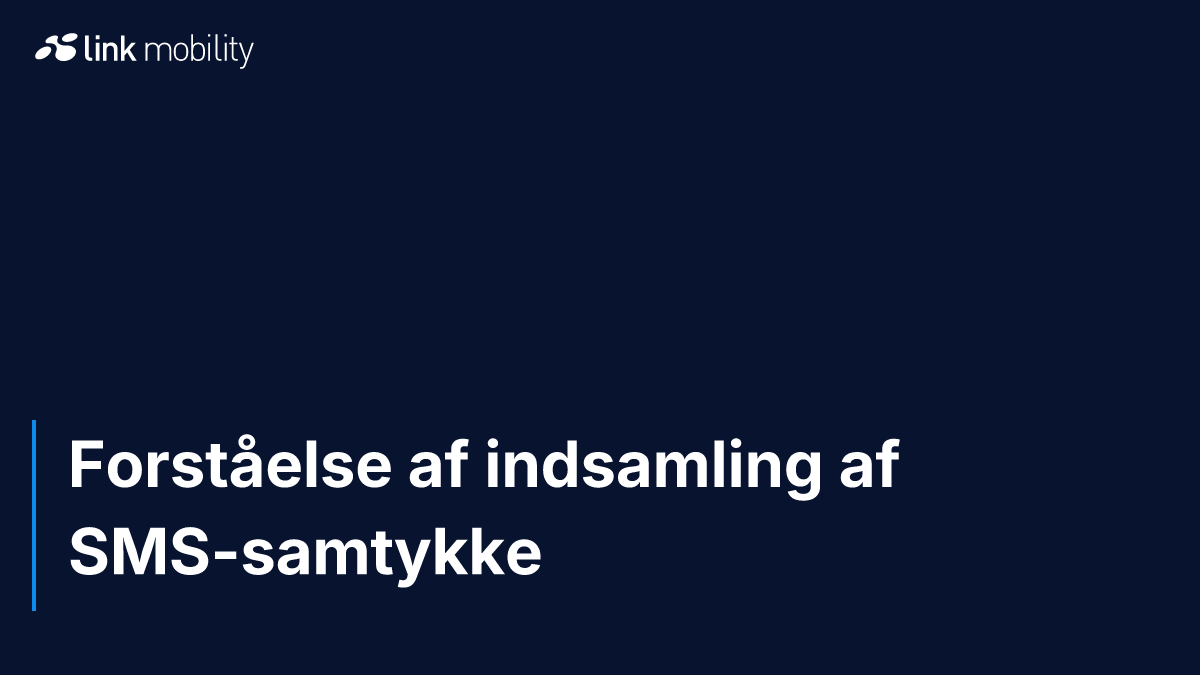 Forståelse af indsamling af SMS-samtykke