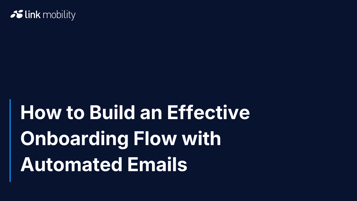 How to Build an Effective Onboarding Flow with Automated Emails