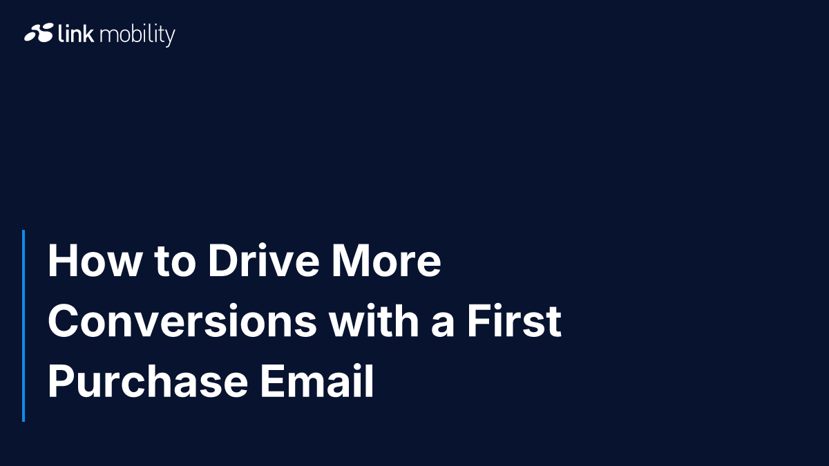 How to Drive More Conversions with a First Purchase Email