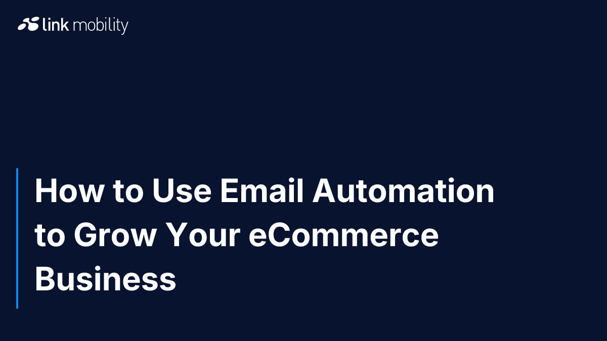 How to Use Email Automation to Grow Your eCommerce Business