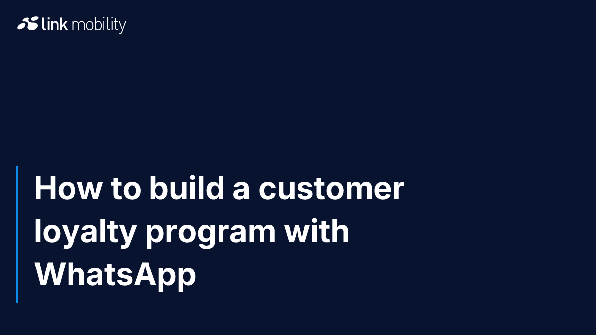 How to build a customer loyalty program with WhatsApp