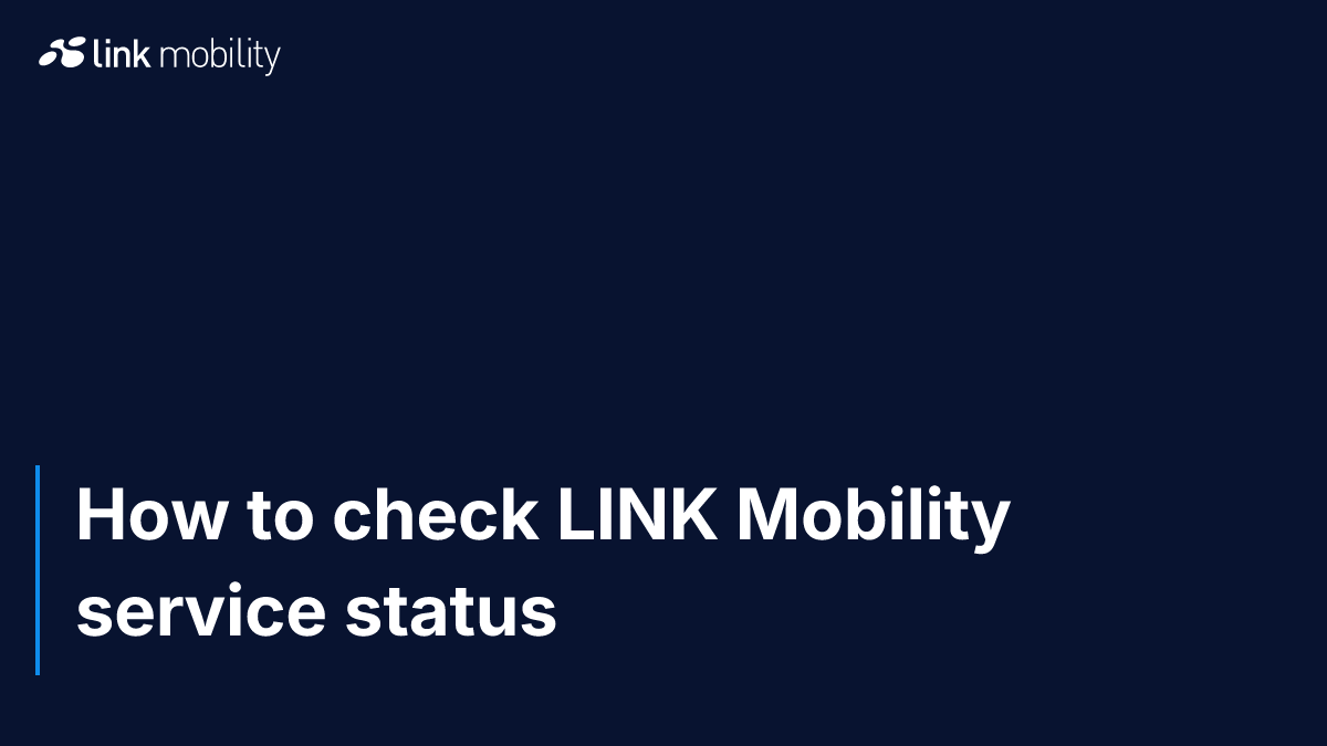 How to check LINK Mobility service status